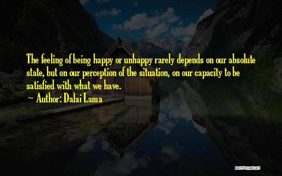 Feeling Happy And Satisfied Quotes By Dalai Lama