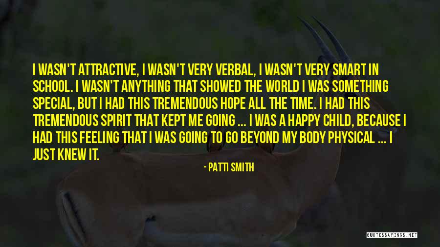 Feeling Happy Because Of Him Quotes By Patti Smith