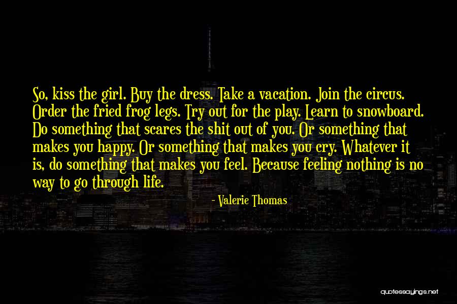 Feeling Happy Because Of Him Quotes By Valerie Thomas