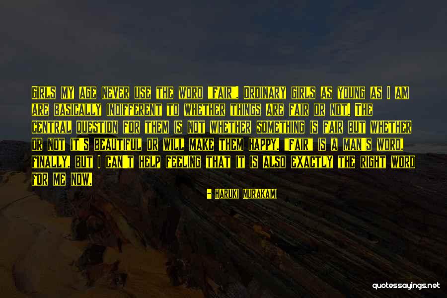 Feeling Happy Now Quotes By Haruki Murakami Feeling Happy Now Quotes By Haruki Murakami