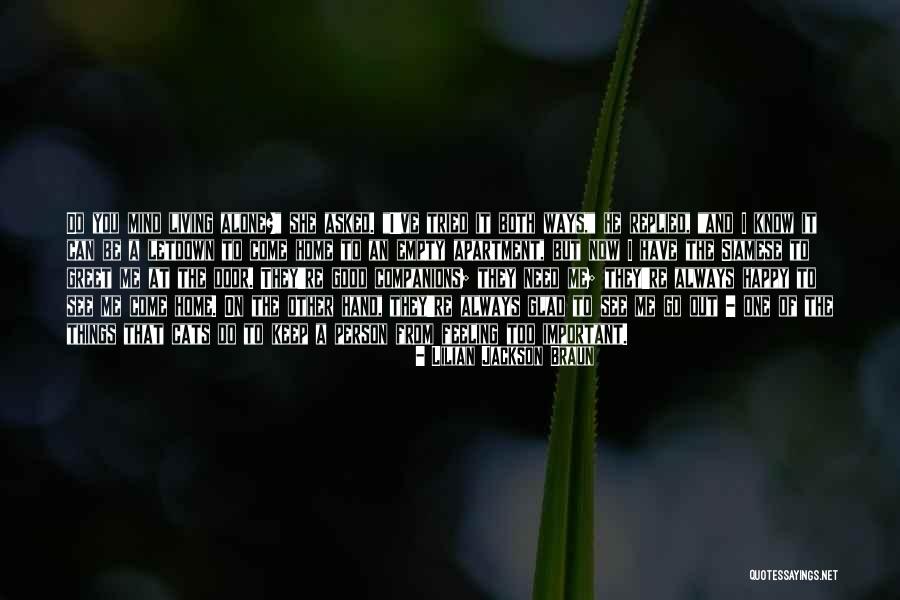 Feeling Happy Now Quotes By Lilian Jackson Braun Feeling Happy Now Quotes By Lilian Jackson Braun