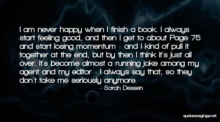 Feeling Happy Then Quotes By Sarah Dessen Feeling Happy Then Quotes By Sarah Dessen