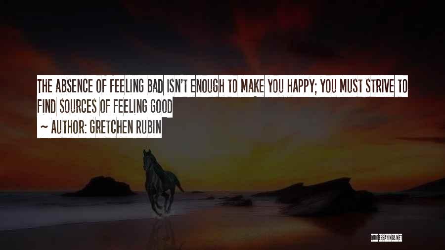 Feeling Happy With Yourself Quotes By Gretchen Rubin