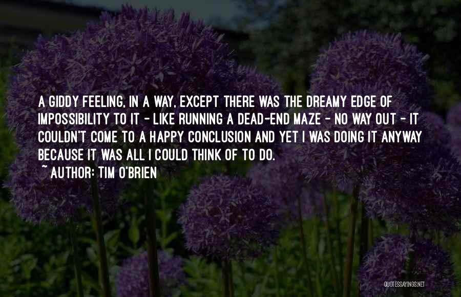 Feeling Happy With Yourself Quotes By Tim O'Brien