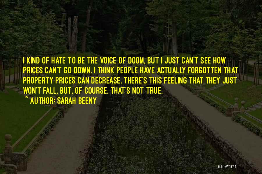 Feeling Hate Quotes By Sarah Beeny
