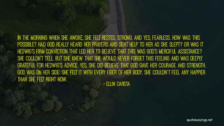 Feeling Heard Quotes By Ellin Carsta Feeling Heard Quotes By Ellin Carsta