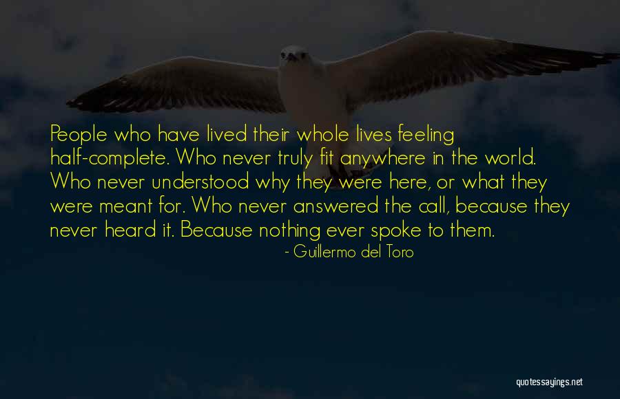 Feeling Heard Quotes By Guillermo Del Toro Feeling Heard Quotes By Guillermo Del Toro