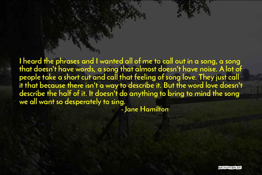 Feeling Heard Quotes By Jane Hamilton Feeling Heard Quotes By Jane Hamilton
