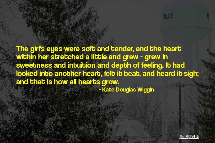 Feeling Heard Quotes By Kate Douglas Wiggin Feeling Heard Quotes By Kate Douglas Wiggin