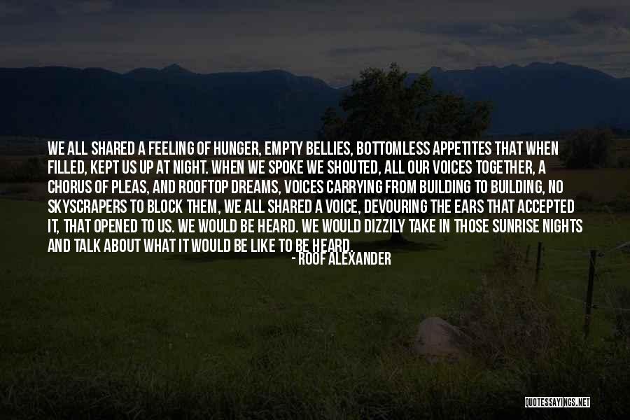 Feeling Heard Quotes By Roof Alexander Feeling Heard Quotes By Roof Alexander