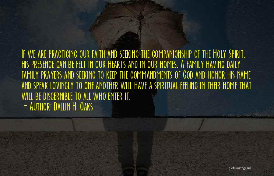 Feeling Heart Quotes By Dallin H. Oaks