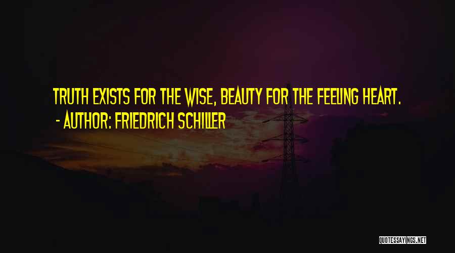 Feeling Heart Quotes By Friedrich Schiller