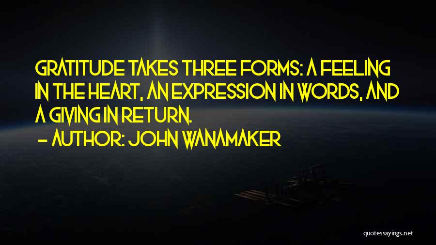 Feeling Heart Quotes By John Wanamaker