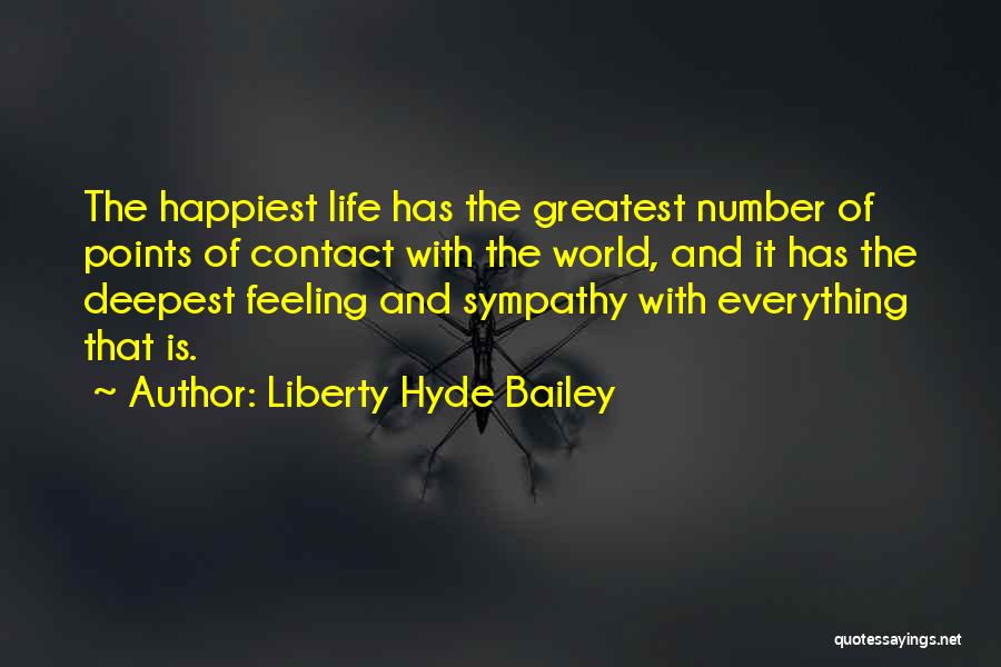 Feeling Heart Quotes By Liberty Hyde Bailey