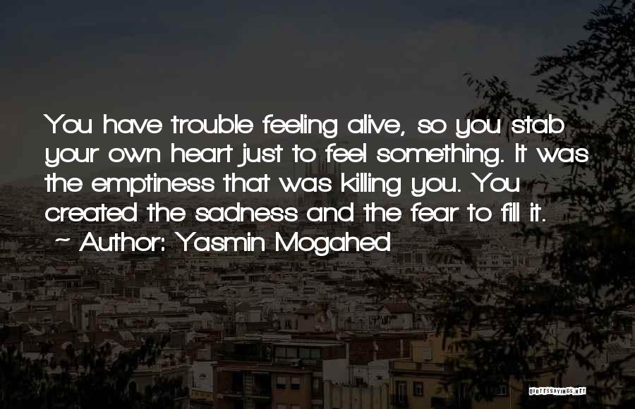 Feeling Heart Quotes By Yasmin Mogahed