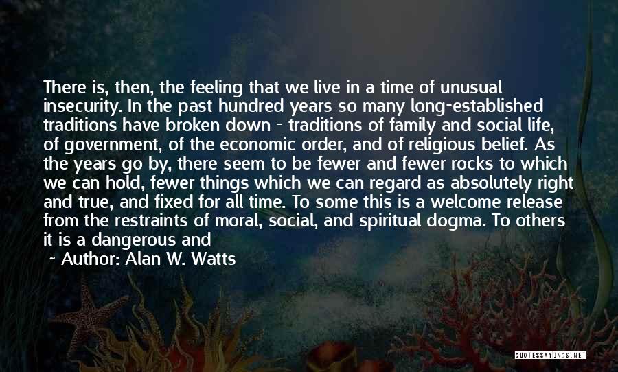 Feeling Hopeless Quotes By Alan W. Watts