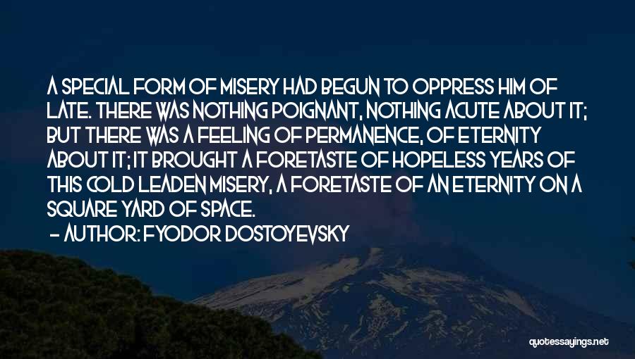 Feeling Hopeless Quotes By Fyodor Dostoyevsky