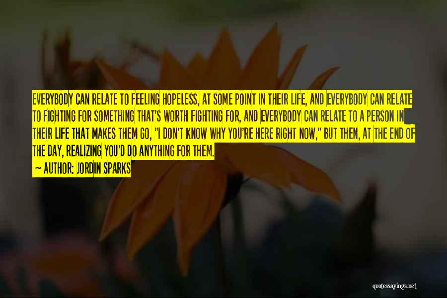 Feeling Hopeless Quotes By Jordin Sparks