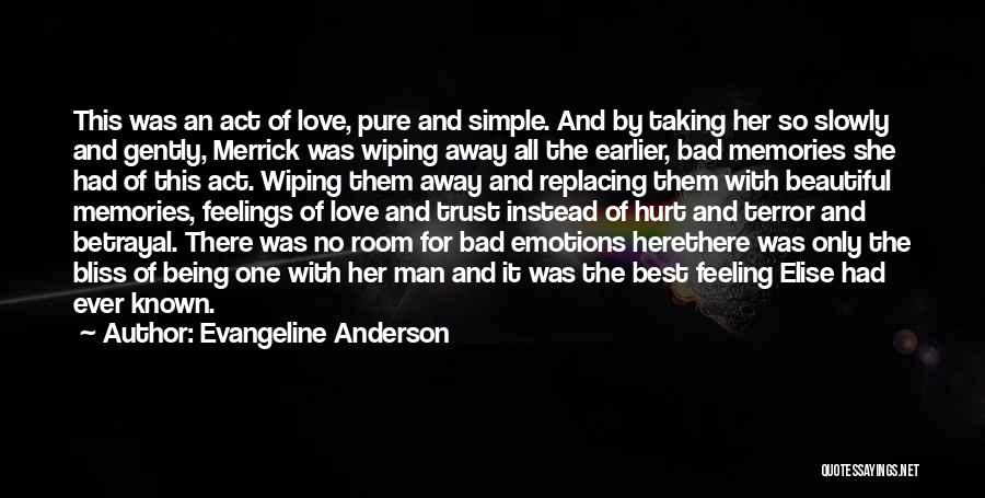 Feeling Hurt By Someone Quotes By Evangeline Anderson