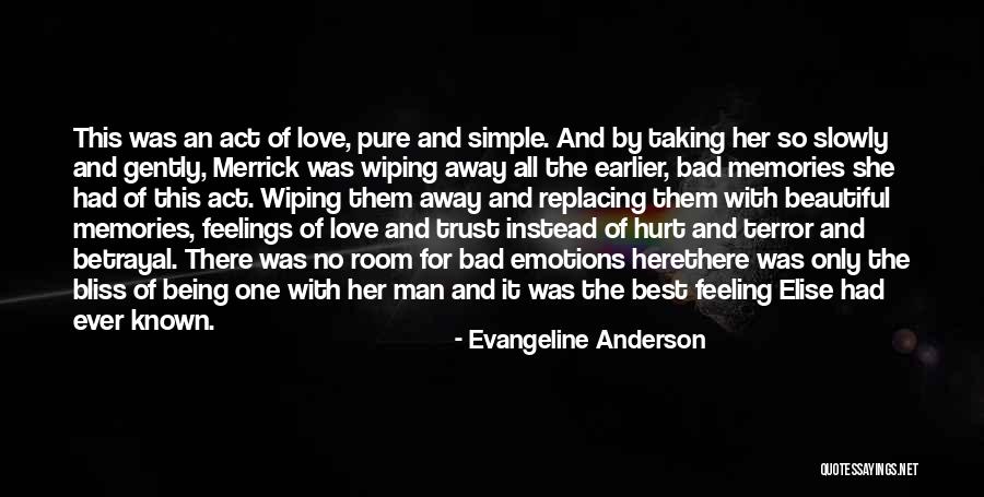 Feeling Hurt By The One You Love Quotes By Evangeline Anderson