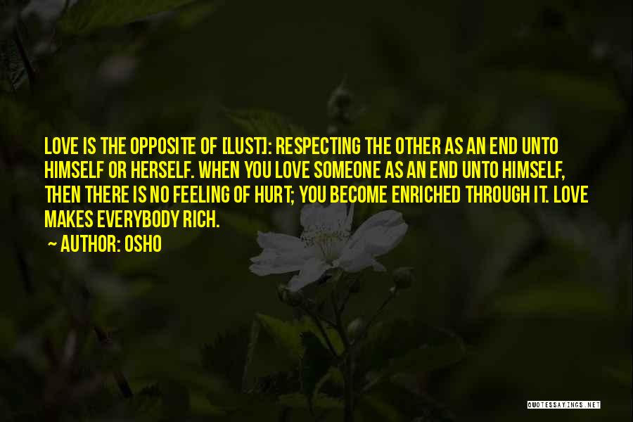 Feeling Hurt By The One You Love Quotes By Osho