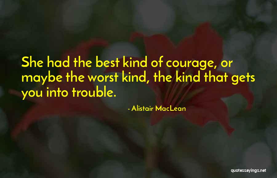Feeling I Get When Im With You Quotes By Alistair MacLean Feeling I Get When Im With You Quotes By Alistair MacLean