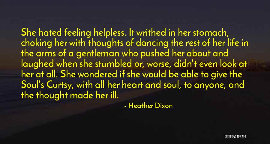Feeling Ill Quotes By Heather Dixon Feeling Ill Quotes By Heather Dixon