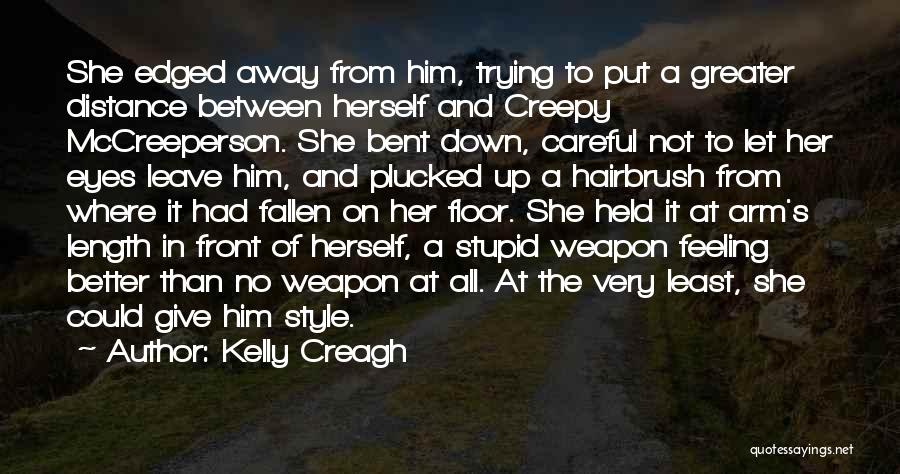 Feeling In Between Quotes By Kelly Creagh