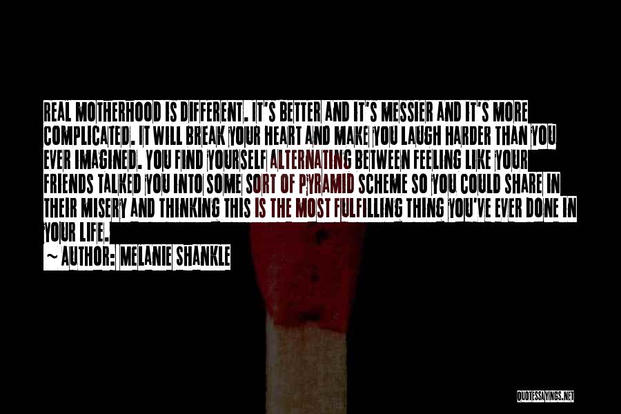 Feeling In Between Quotes By Melanie Shankle