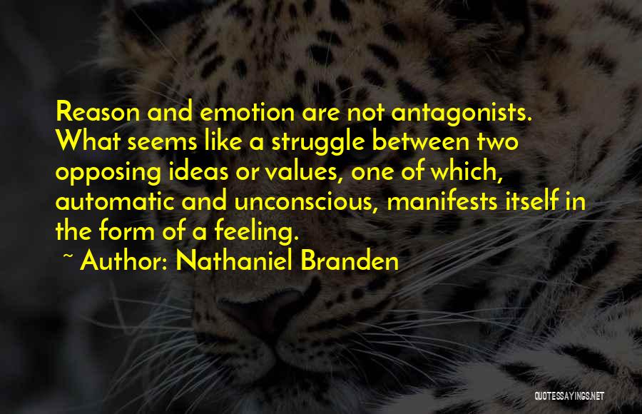 Feeling In Between Quotes By Nathaniel Branden
