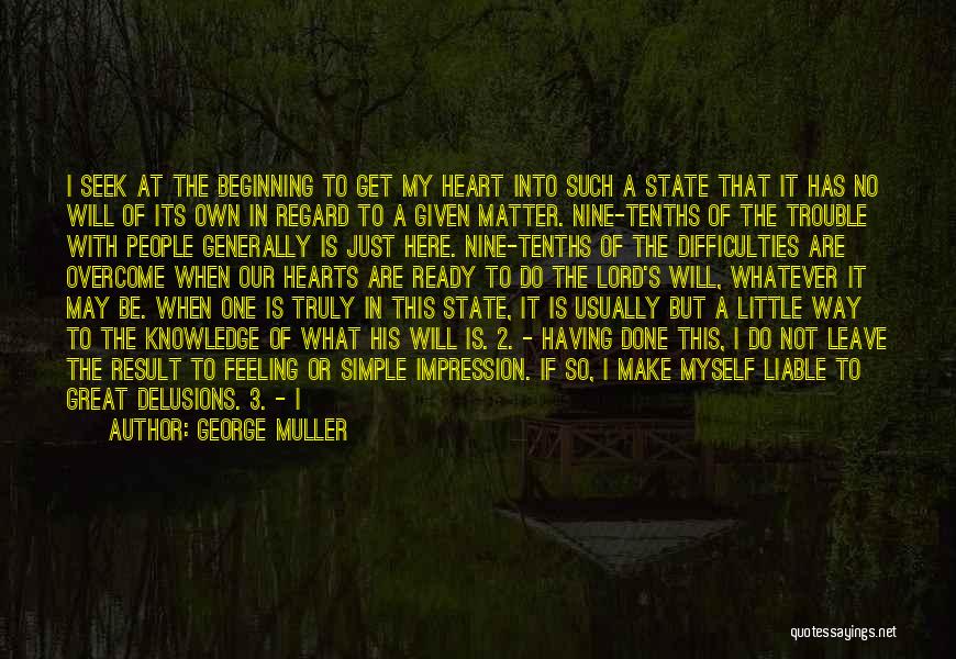 Feeling In The Heart Quotes By George Muller