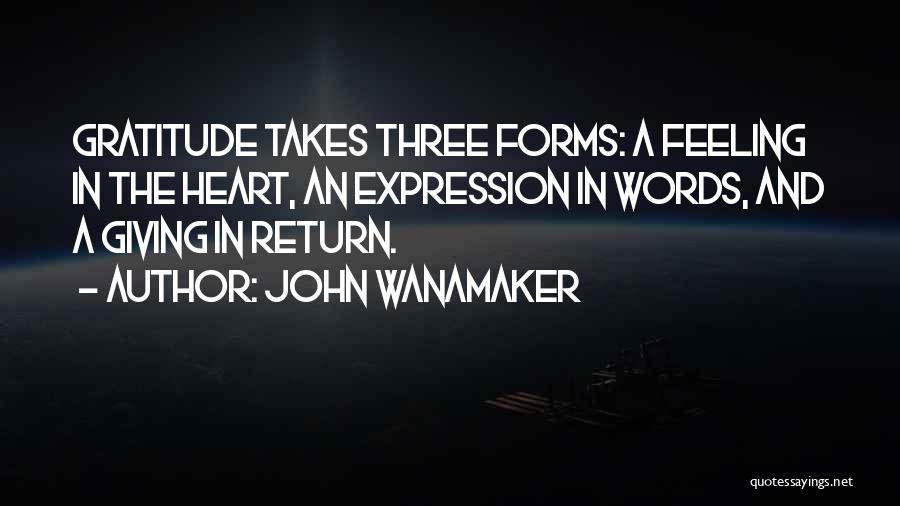 Feeling In The Heart Quotes By John Wanamaker