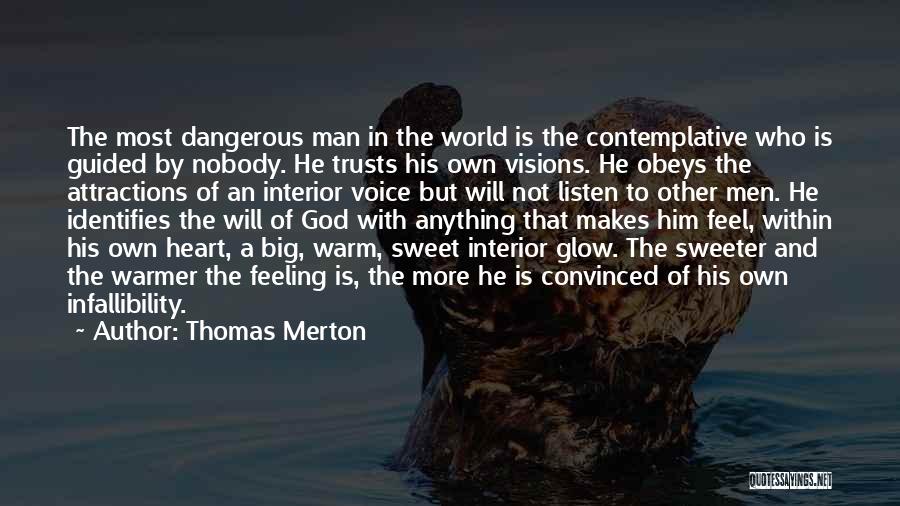 Feeling In The Heart Quotes By Thomas Merton