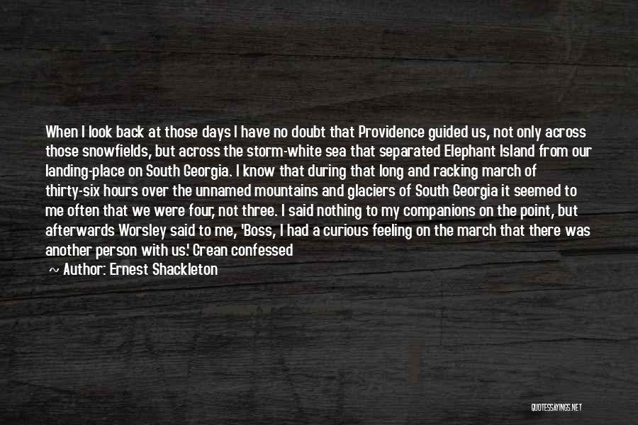 Feeling Incomplete Without You Quotes By Ernest Shackleton