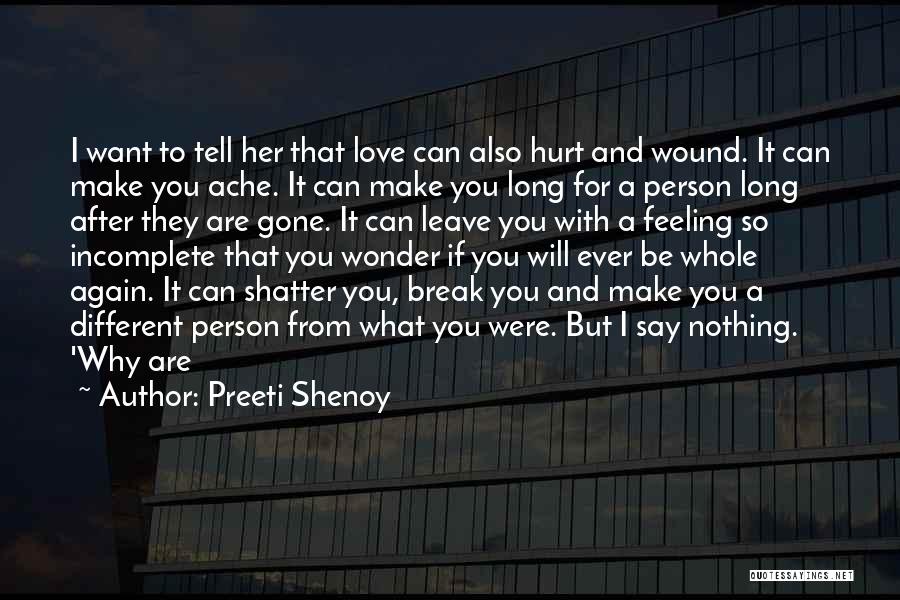 Feeling Incomplete Without You Quotes By Preeti Shenoy