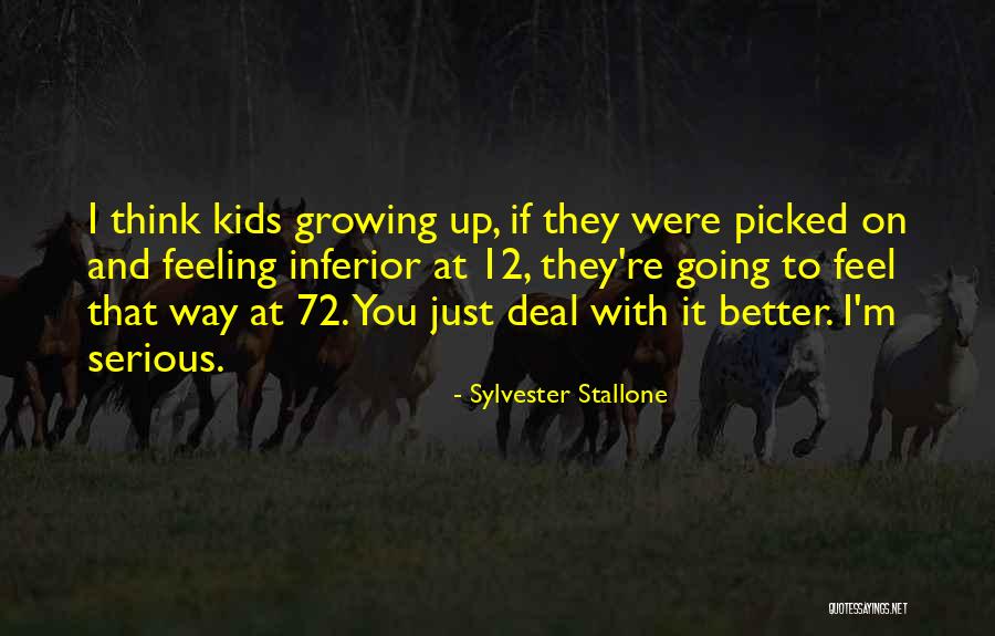 Feeling Inferior Quotes By Sylvester Stallone