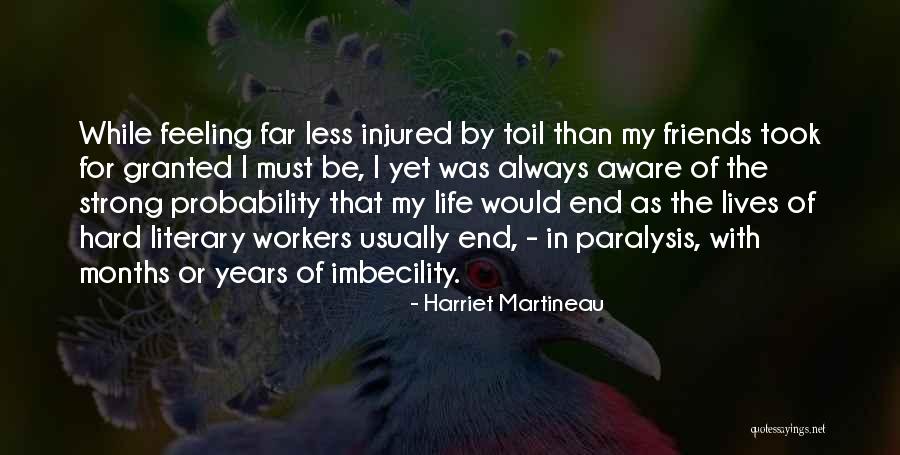 Feeling Injured Quotes By Harriet Martineau Feeling Injured Quotes By Harriet Martineau