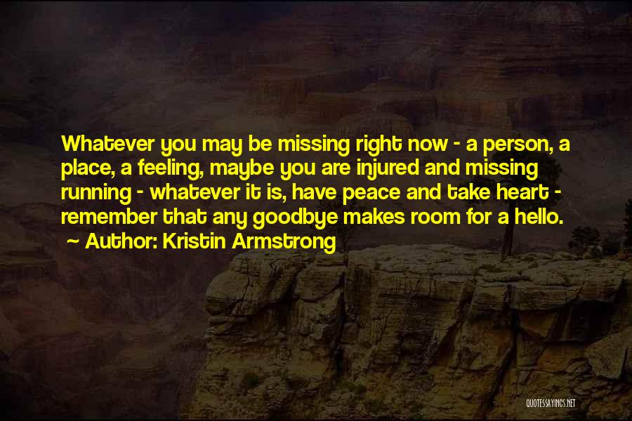 Feeling Injured Quotes By Kristin Armstrong