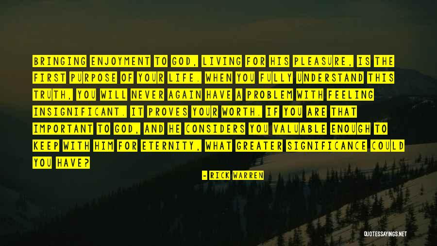 Feeling Insignificant Quotes By Rick Warren