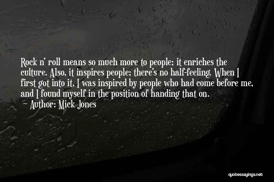 Feeling Inspired Quotes By Mick Jones