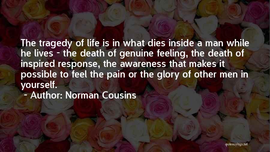 Feeling Inspired Quotes By Norman Cousins