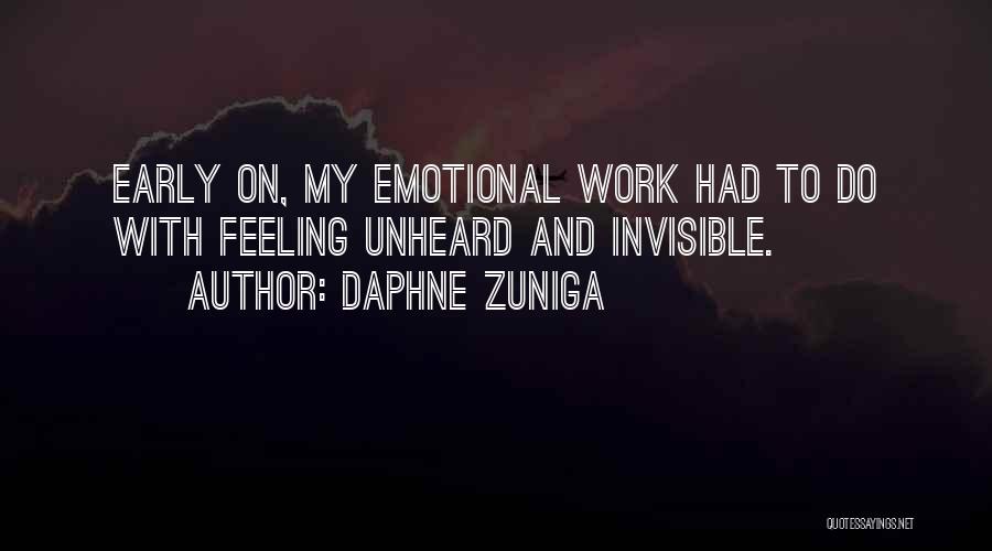 Feeling Invisible Quotes By Daphne Zuniga