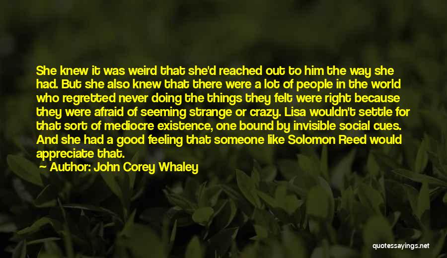 Feeling Invisible Quotes By John Corey Whaley