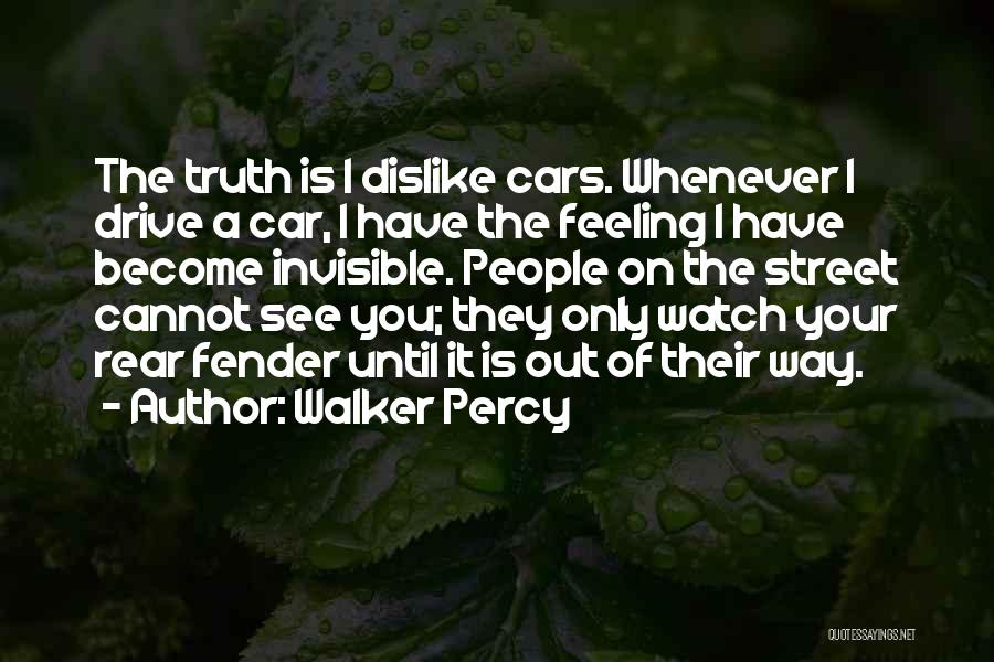 Feeling Invisible Quotes By Walker Percy