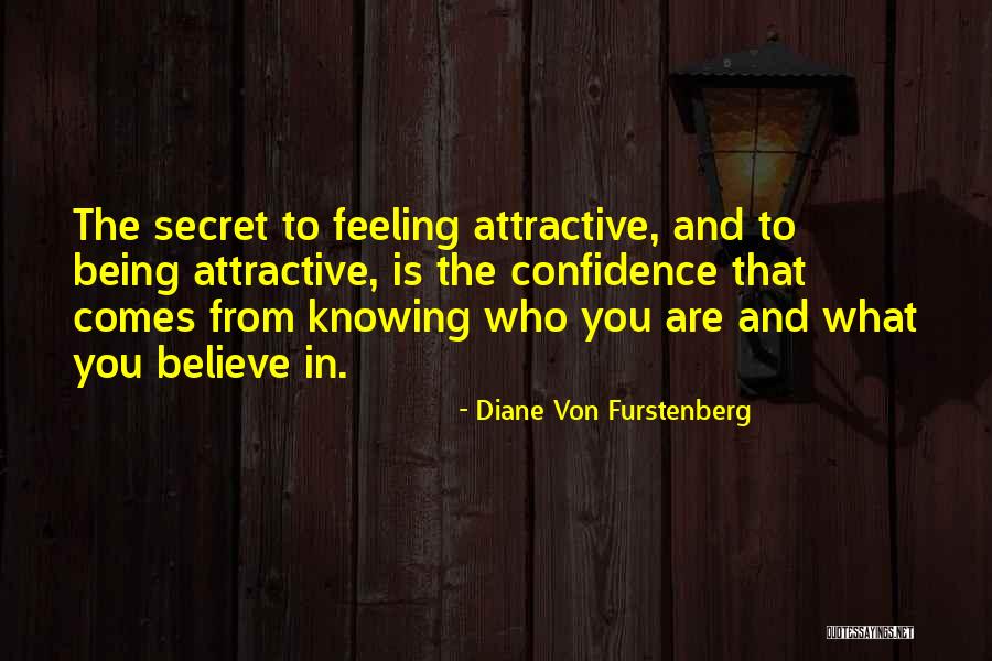 Feeling Is The Secret Quotes By Diane Von Furstenberg Feeling Is The Secret Quotes By Diane Von Furstenberg
