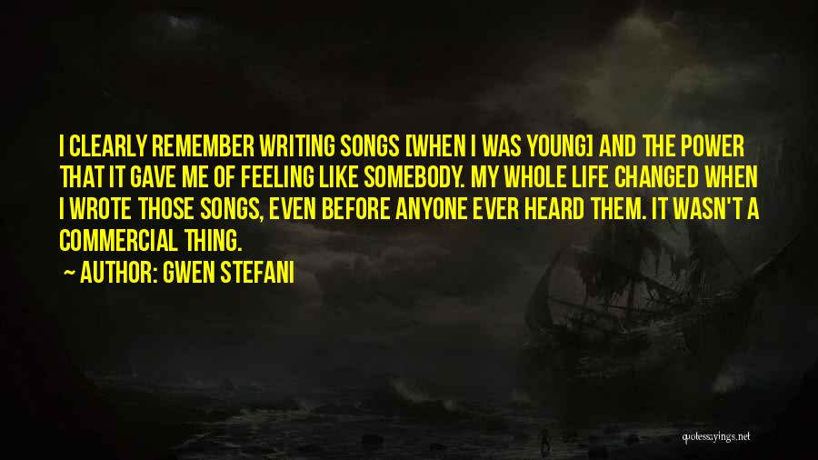 Feeling It Quotes By Gwen Stefani