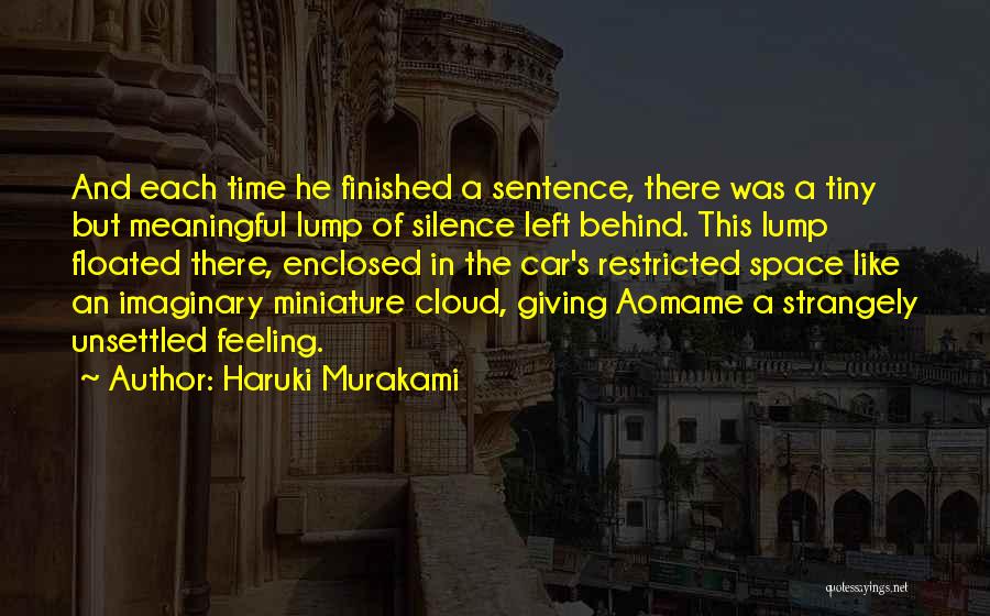 Feeling Left Behind Quotes By Haruki Murakami