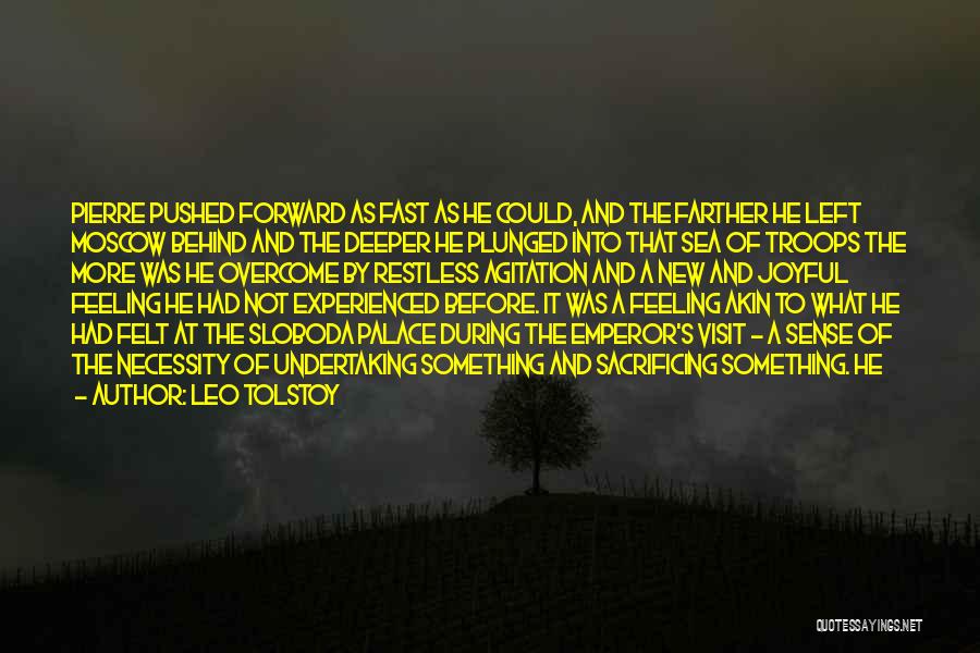 Feeling Left Behind Quotes By Leo Tolstoy