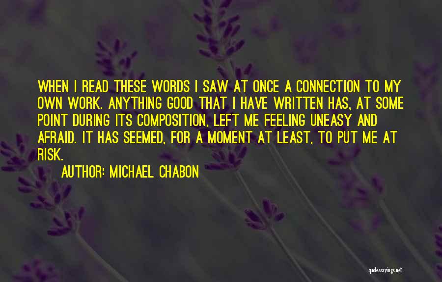 Feeling Left Out At Work Quotes By Michael Chabon