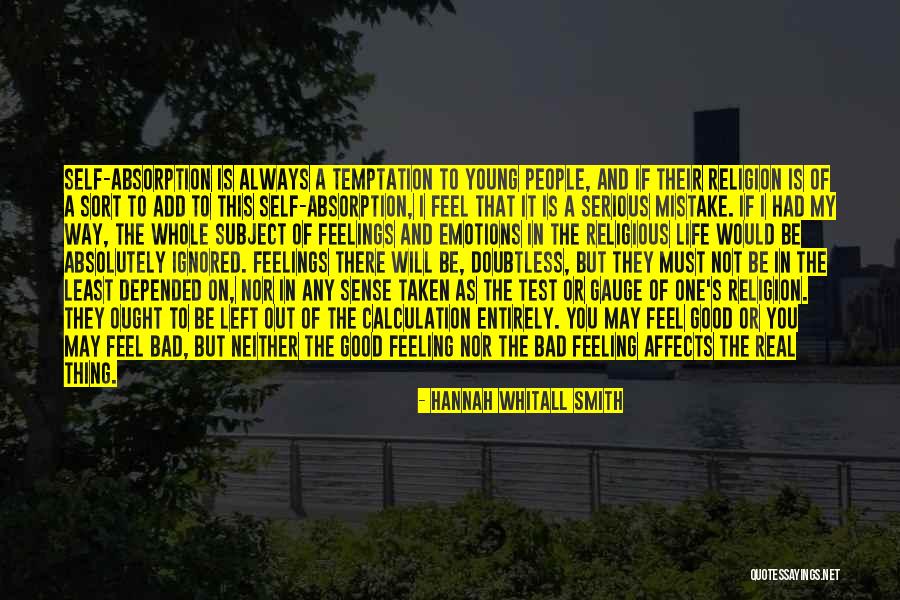 Feeling Left Out Quotes By Hannah Whitall Smith Feeling Left Out Quotes By Hannah Whitall Smith